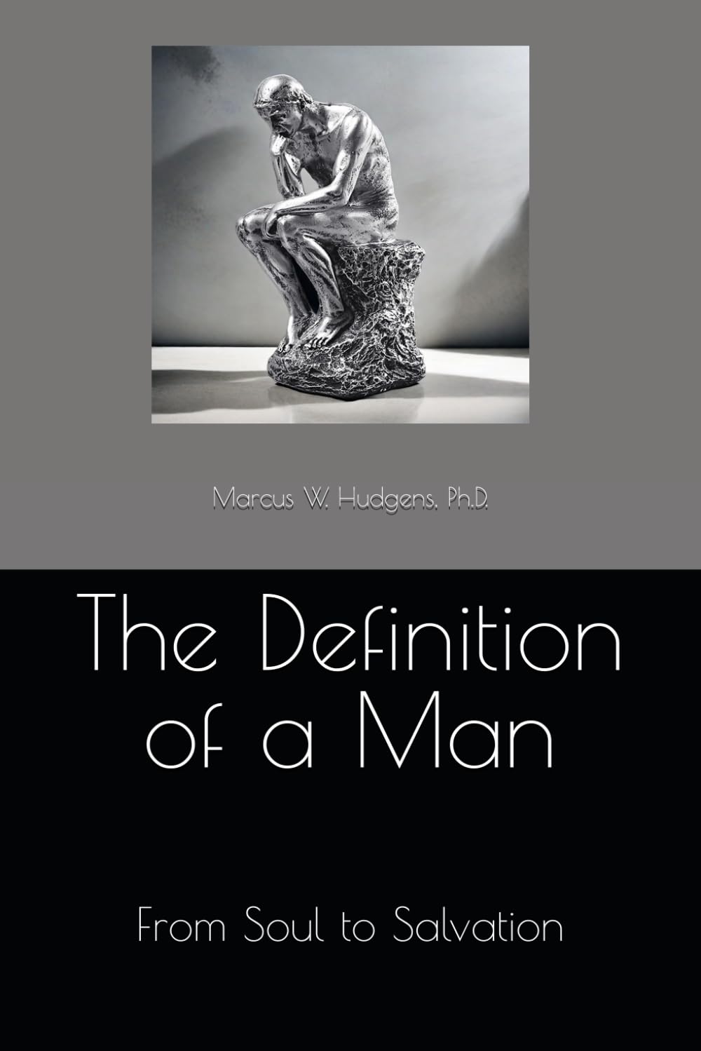 The Definition of a Man: From Soul to Salvation
