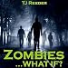 Zombies ... What if?