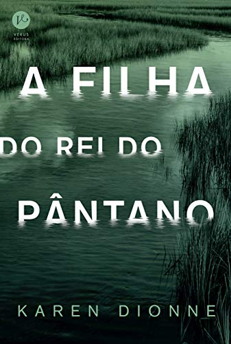Verus Een filha do Rei do Pântano