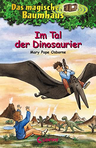 Das magische Baumhaus (Band 1) - Im Tal der Dinosaurier: Entdecke die spannende Welt der Dinos - Kinderbuch ab 8 Jahren: Entdecke mit Anne und Philipp ... zum Vorlesen und Selberlesen ab 8 Jahren