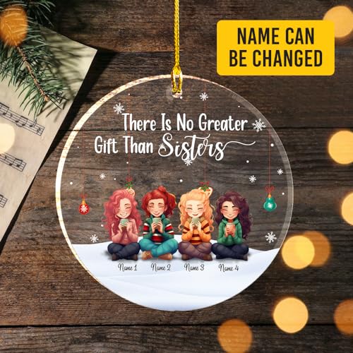 No Greater Gift Than Sisters Clear Plastic Ornaments, Christmas Decorations Personalized Name Four Girls Wear Sweater with Chocolate Cup Acrylic Ornaments, Gifts for Sister Friends Siblings2