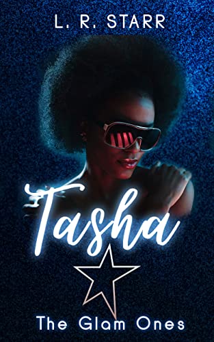 Tasha : The Glam Ones (The Glam Ones - Book One 1)