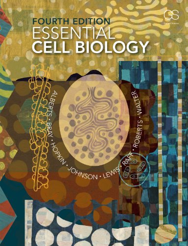 Essential Cell Biology, Fourth Edition