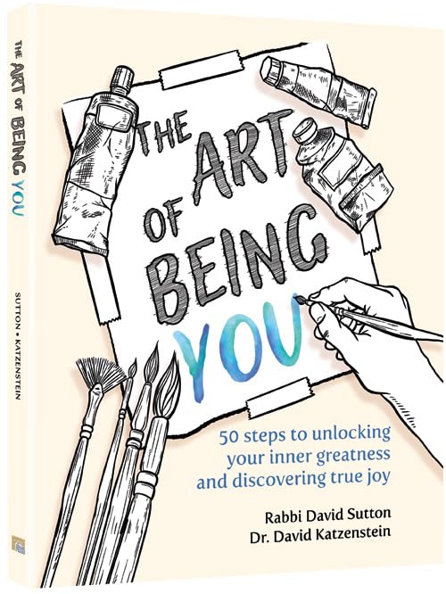The Art of Being You Unlocking your inner greatness and discovering true joy