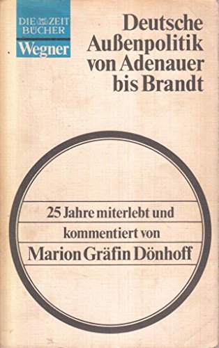 Preisvergleich Produktbild Deutsche Außenpolitik von Adenauer bis Brandt