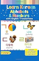Learn Korean Alphabets & Numbers: Black & White Pictures & English Translations 198138281X Book Cover