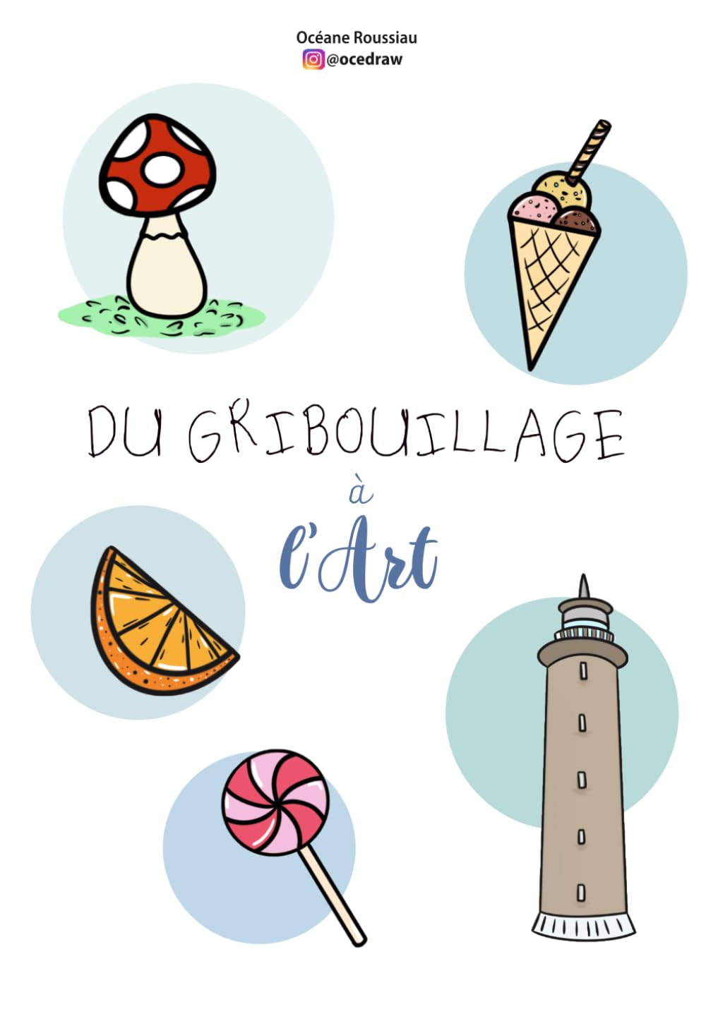 Du Gribouillage à l'Art: Livre de dessin pour enfant