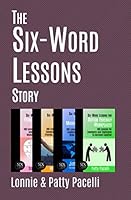 The Six-Word Lessons Story 1933750782 Book Cover