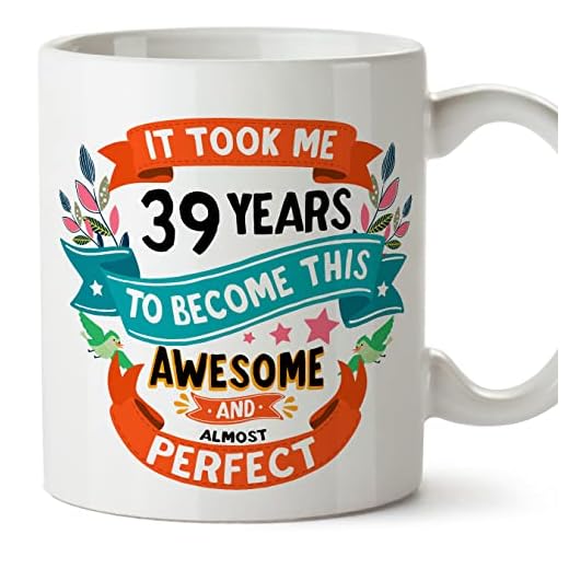MUGFFINS Tazas 39 Cumpleaños - En Inglés - It took me 39 years to become perfect - 11 oz - Regalo original y divertido
