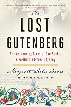 Books,History,Americas The Lost Gutenberg: The Astounding Story of One Book's Five-Hundred-Year Odyssey Margaret Leslie Davis