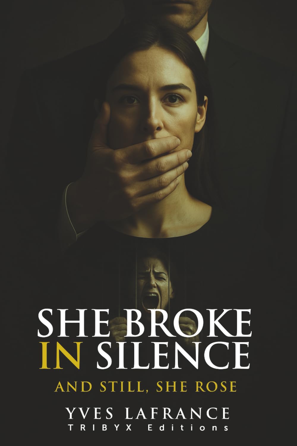 She Broke in Silence: And Still, She Rose