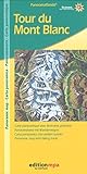Tour Du Mont Blanc - Panoramic Map with Hiking Routes (English, French, Italian and German Edition)