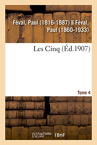 Les Cinq. Tome 4 (French Edition)