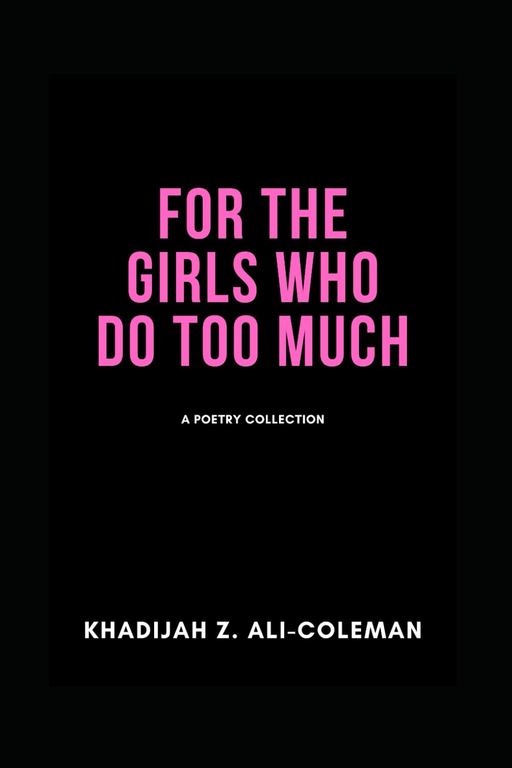 For the Girls Who Do Too Much