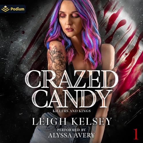  Crazed Candy: Killers and Kings, Book 1