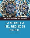 LA MORESCA NEL REGNO DI NAPOLI: Napo