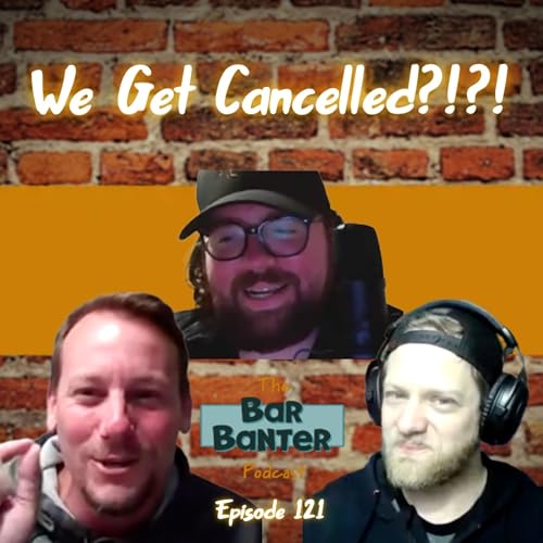 Episode 121- The Annual Cancelling 2026
