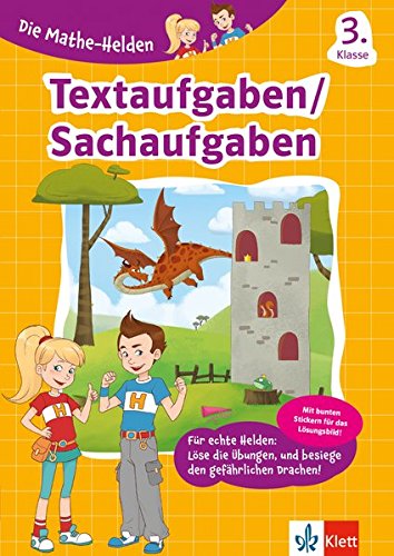 Klett Die Mathe-Helden Textaufgaben 3. Klasse: Mathematik Grundschule (mit Stickern) Klett Die Mathe-Helden Textaufgaben 3. Klasse: Mathematik Grundschule (mit Stickern)