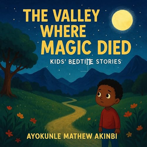 The Valley Where Magic Died : Ayokunle Mathew Akinbi episode artwork
