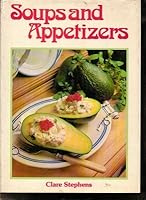 Soups and Appetizers B0007BILLC Book Cover