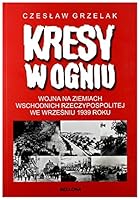 Kresy w ogniu (Polish Edition) 8311132194 Book Cover