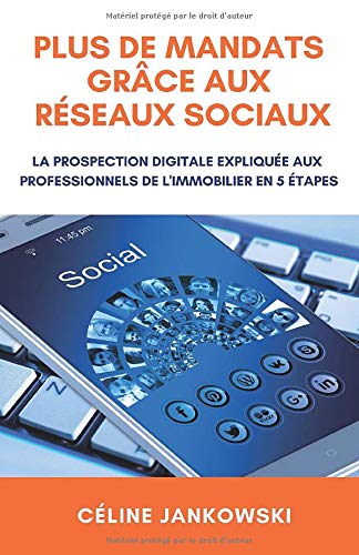 Plus de mandats grâce aux réseaux sociaux: La prospection digitale expliquée aux professionnel