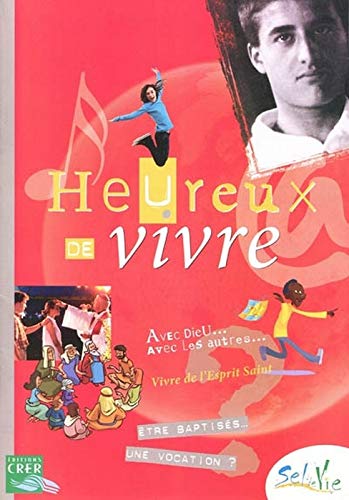 Télécharger SEL DE VIE - 11/13 ANS - HEUREUX DE VIVRE Livre PDF Gratuit