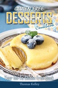 Paperback Gluten-Free Desserts Cookbook: Your Go-To Gluten Free Book