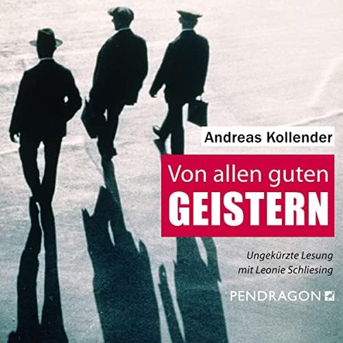Von allen guten Geistern Hörbuch von Andreas Kollender Podcast Por  arte de portada
