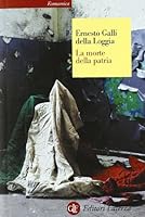 La morte della patria. La crisi dell'idea di nazione tra Resistenza, antifascismo e Repubblica. (Sagittari Laterza) 8842048674 Book Cover