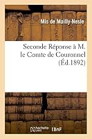 Seconde Ra(c)Ponse A M. Le Comte de Couronnel 2013520689 Book Cover
