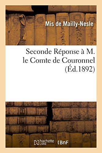 Seconde Réponse À M. Le Comte de Couronnel (Histoire) (French Edition)