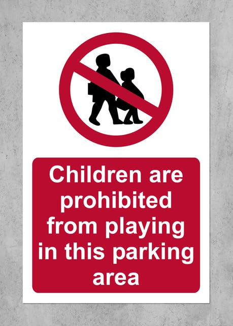 Children are prohibited from playing in this parking area Safety sign - 3mm Aluminium sign (400mm x 300mm)