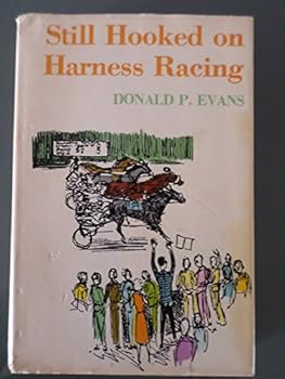 Paperback Still Hooked on Harness Racing Book