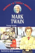 Mark Twain: Young Writer (Childhood of Famous Americans)