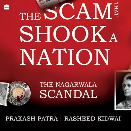 The Scam That Shook a Nation by Rasheed Kidwai, Prakash Patra episode artwork