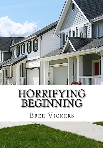 Horrifying Beginning
