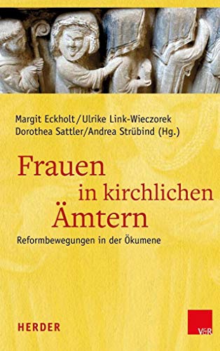 Frauen in Kirchlichen Amtern: Reformbewegungen in