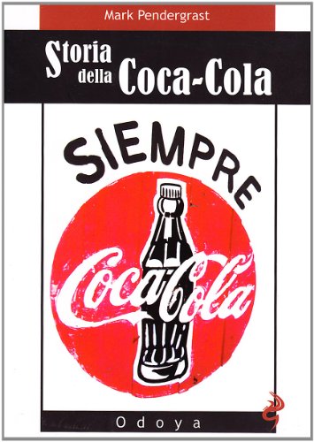 Storia della Coca-Cola Storia della Coca-Cola