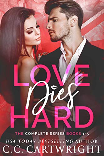 Love Dies Hard The Complete Series : Books 1 - 5 (Billionaire Romance Series)