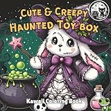 Cute & Creepy Haunted Toy Box Adorable Spooky Kawaii Coloring Book for Kids, Teens, and Adults: Gothic Coloring Pages with Black Background for Halloween Fun all year long (Cute and Creepy)