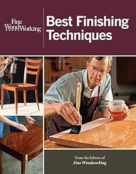 Fine Woodworking Best Finishing Techniques