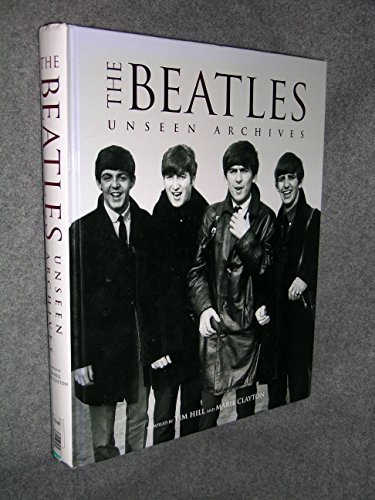 The Beatles Unseen Archives 1405461594 Book Cover