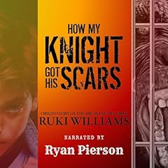 How My Knight Got His Scars Audiolibro Por Ruki Williams arte de portada