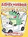 Produktbild Activity Workbook Alphabet & Cars For 2 Years Old And Up: Learn And Practice The Alphabet With Handwriting, Coloring, And Scattered Letters ... Cars Coloring Pages In One Activity Workbook.