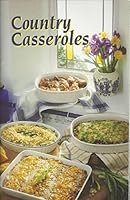 Country Casseroles 0898211107 Book Cover