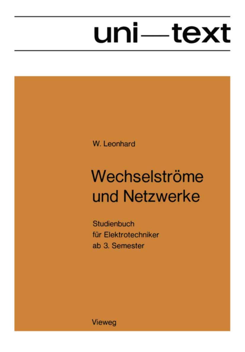 Wechselströme und Netzwerke: Studienbuch für Elektrotechniker ab 3. Semester (German Edition)