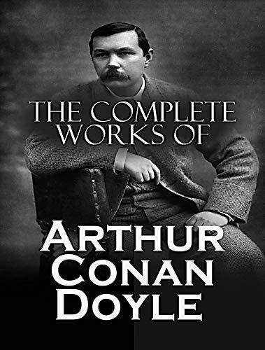 The Complete Works of Arthur Conan Doyle