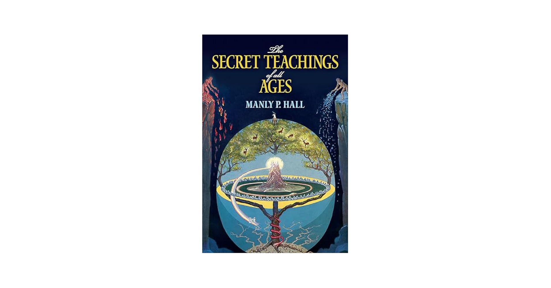 The Secret Teachings of All Ages: An Encyclopedic Outline of