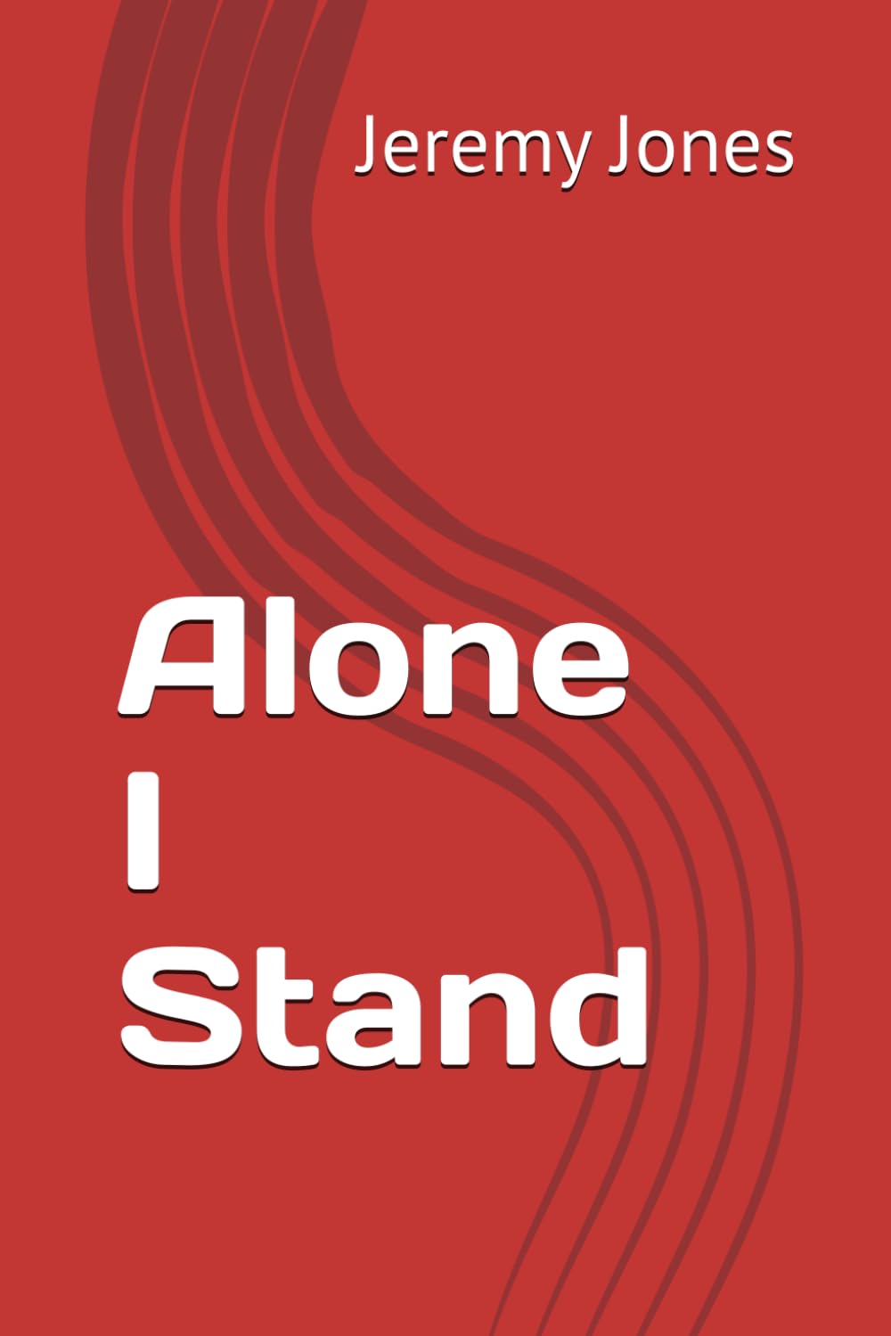 Alone I Stand (The Lone Warrior)
